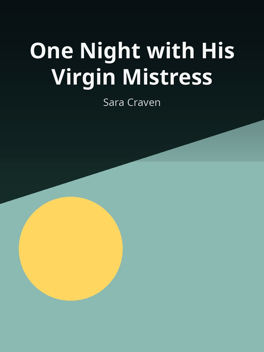 One Night with His Virgin Mistress by Sara Craven book cover