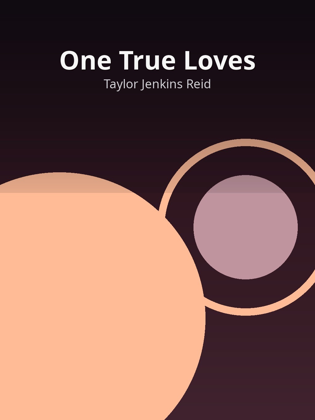One True Loves by Taylor Jenkins Reid book cover