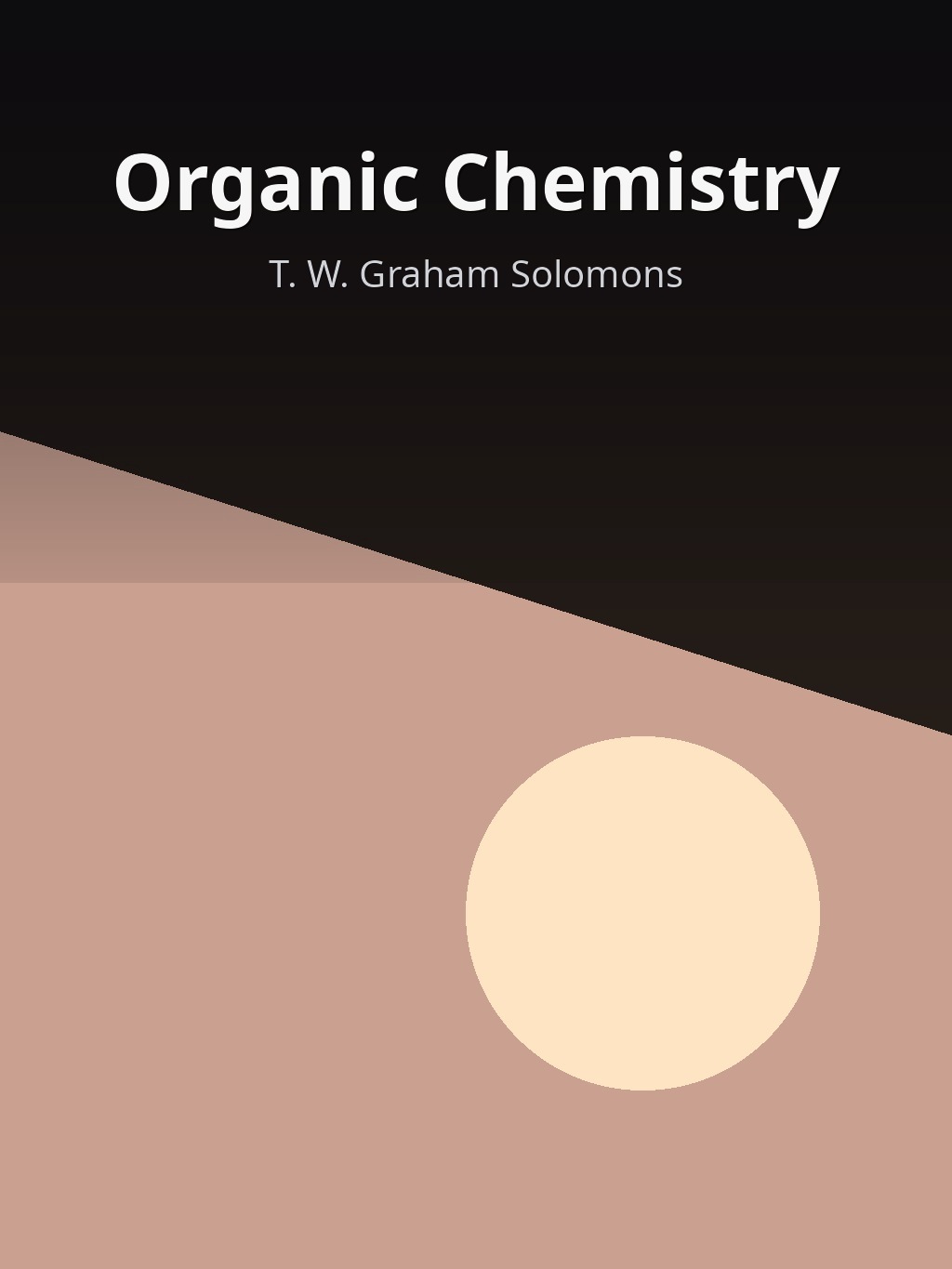 Organic Chemistry by T. W. Graham Solomons book cover
