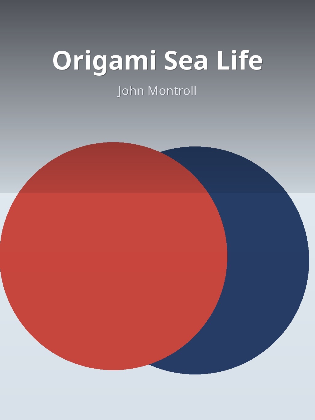 Origami Sea Life by John Montroll book cover