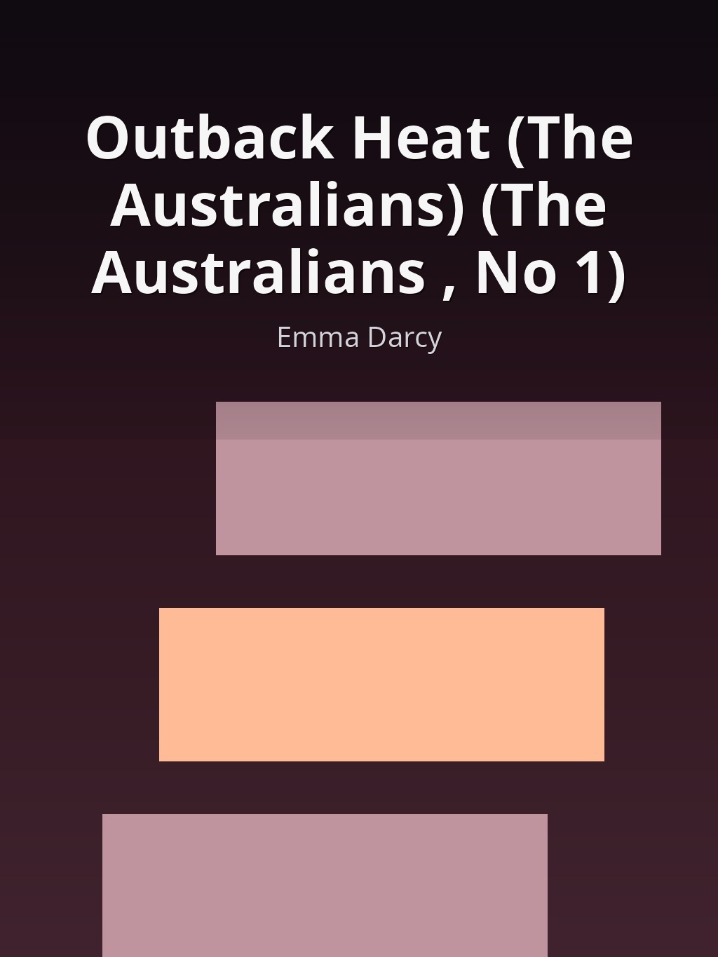 Outback Heat (The Australians) (The Australians , No 1) by Emma Darcy book cover