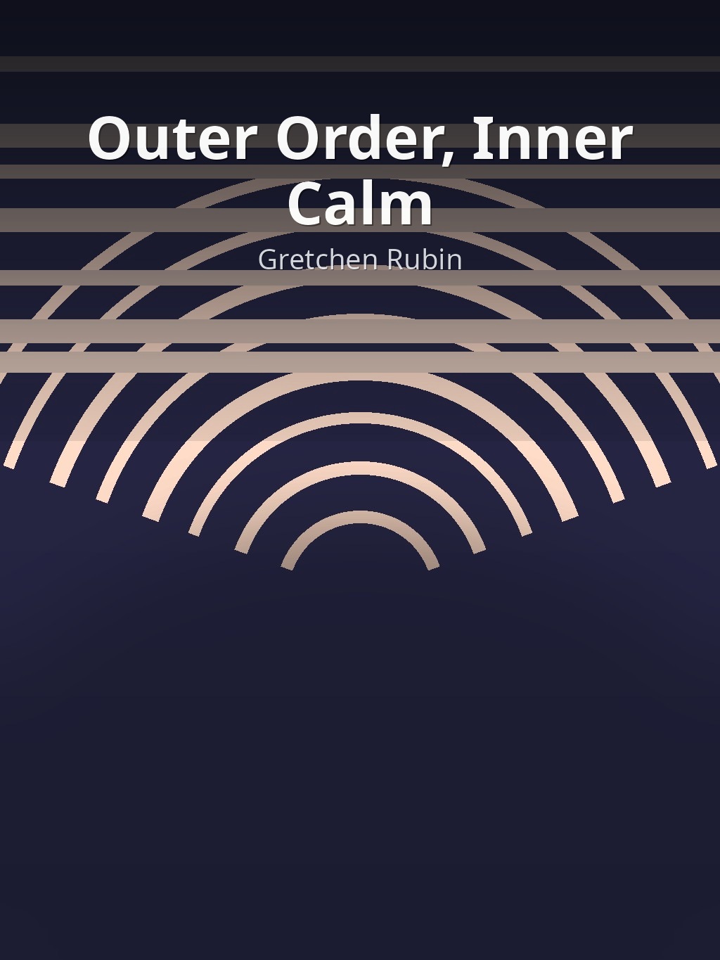 Outer Order, Inner Calm by Gretchen Rubin book cover