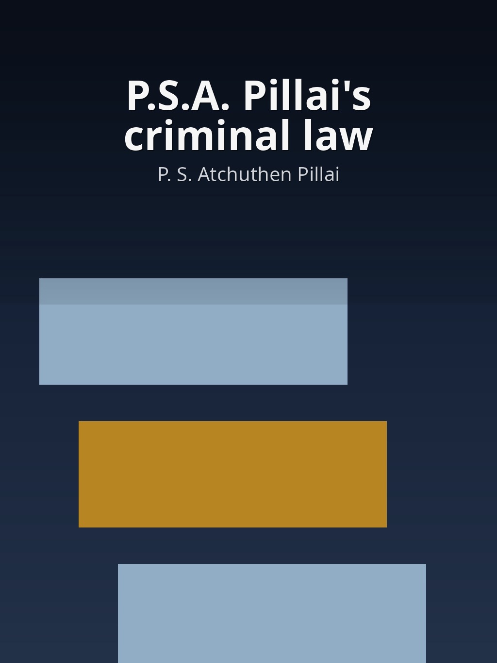 P.S.A. Pillai's criminal law by P. S. Atchuthen Pillai book cover