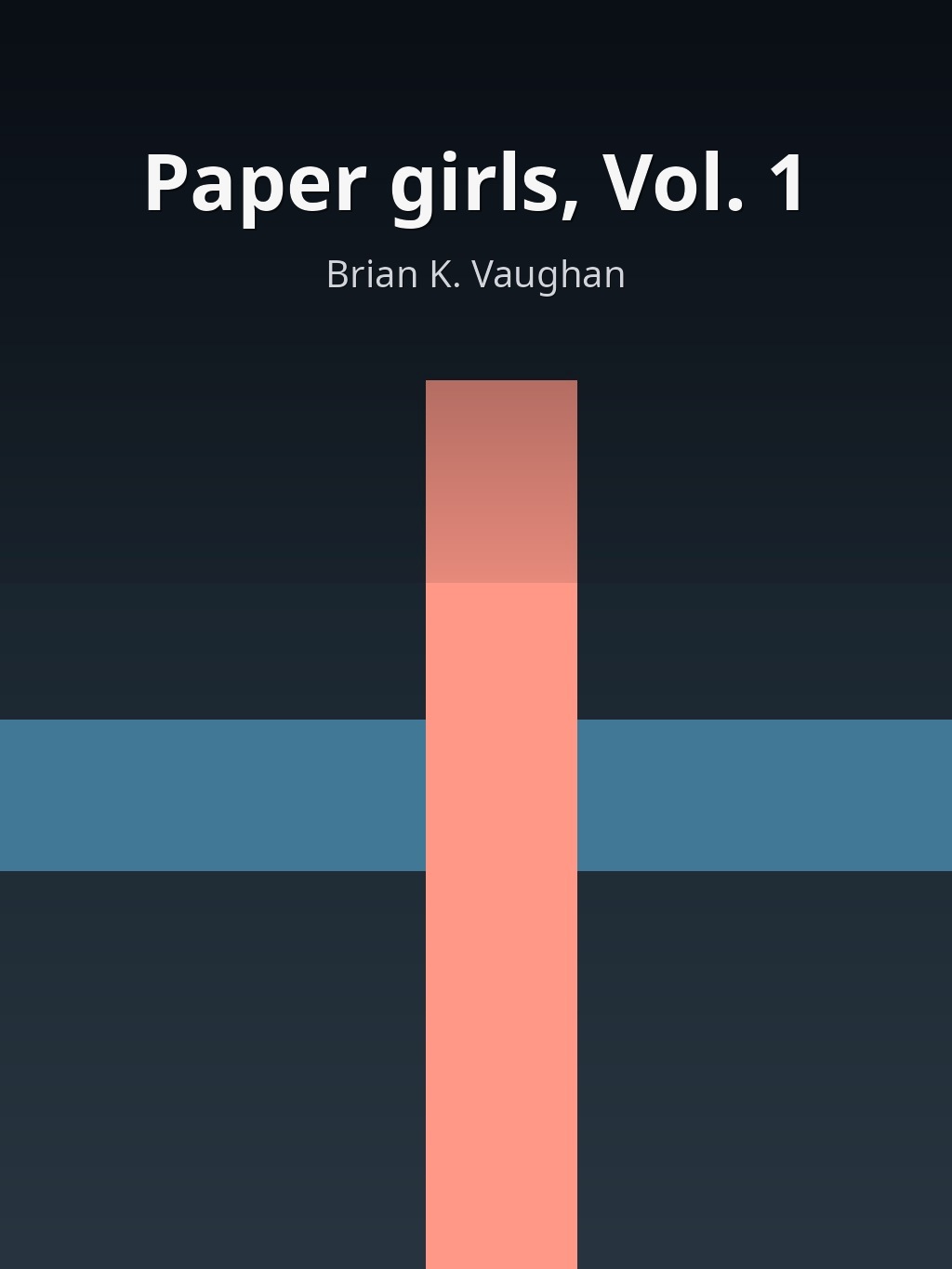 Paper girls, Vol. 1 by Brian K. Vaughan book cover
