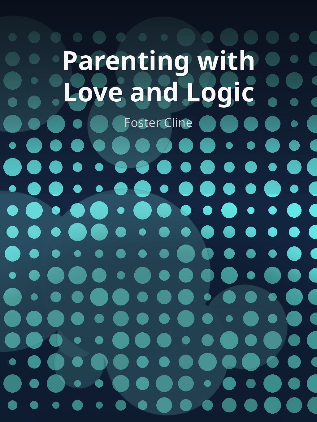 Parenting with Love and Logic by Foster Cline book cover