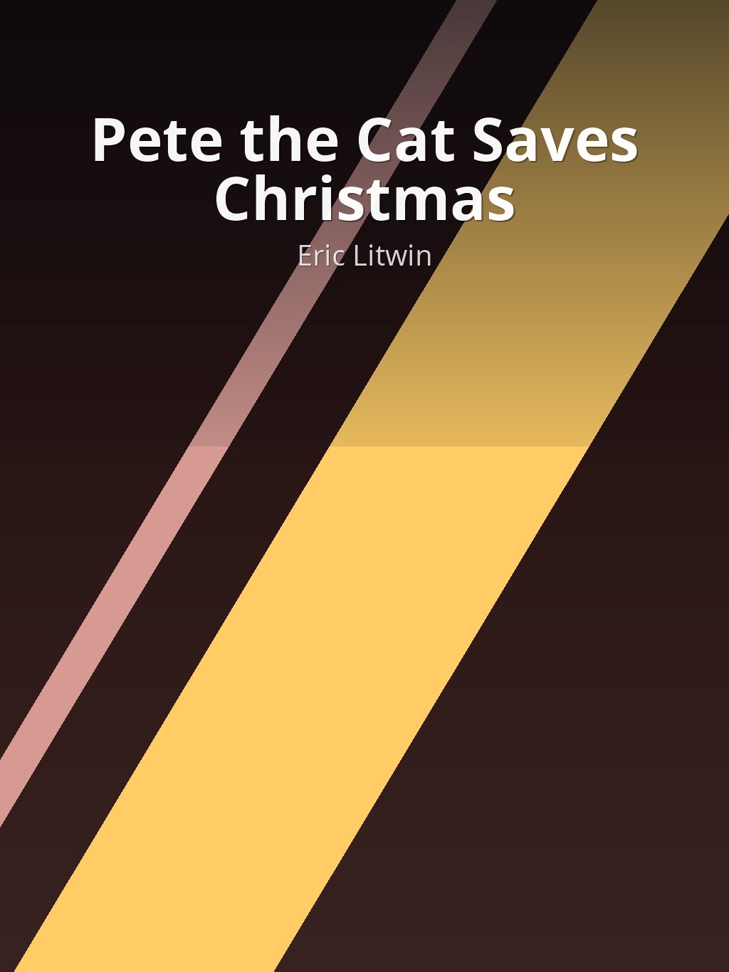 Pete the Cat Saves Christmas by Eric Litwin book cover