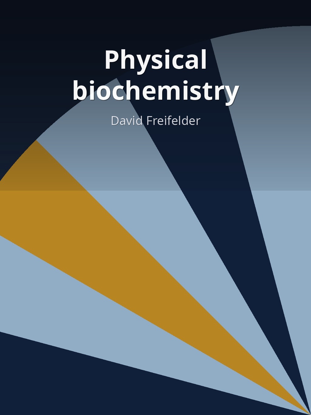 Physical biochemistry by David Freifelder book cover