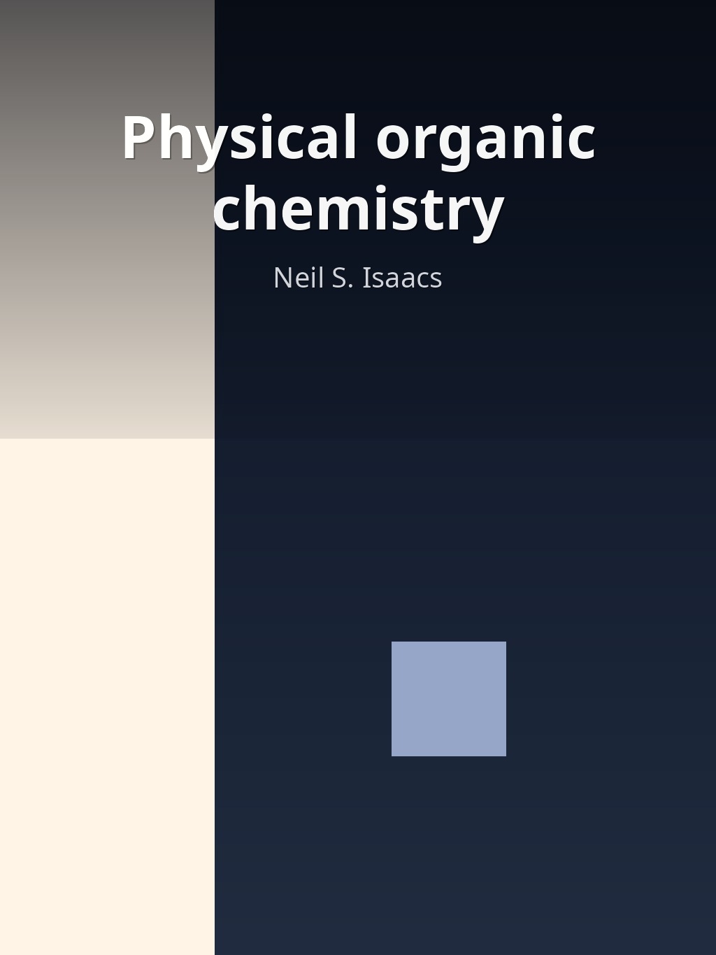 Physical organic chemistry by Neil S. Isaacs book cover
