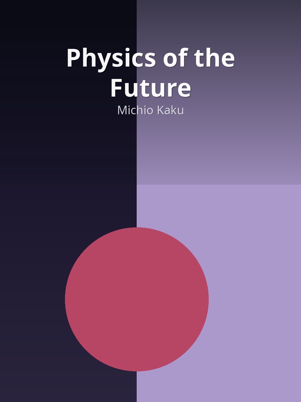 Physics of the Future by Michio Kaku book cover