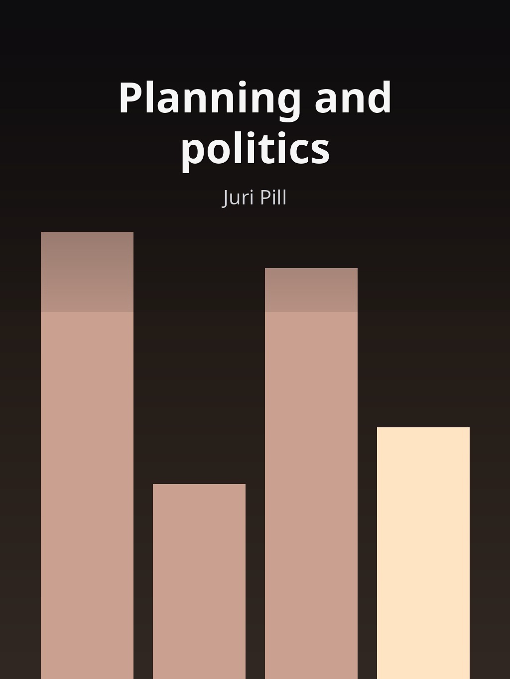 Planning and politics by Juri Pill book cover