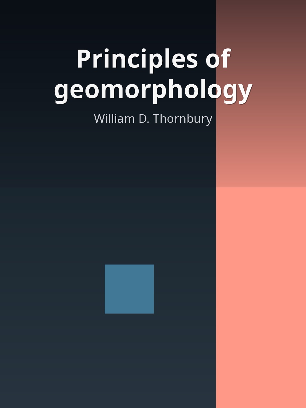 Principles of geomorphology by William D. Thornbury book cover