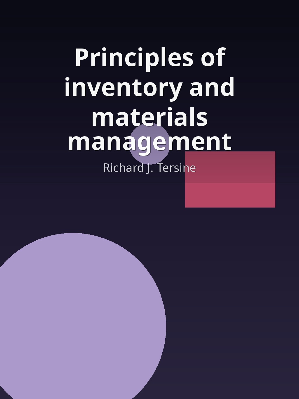 Principles of inventory and materials management by Richard J. Tersine book cover