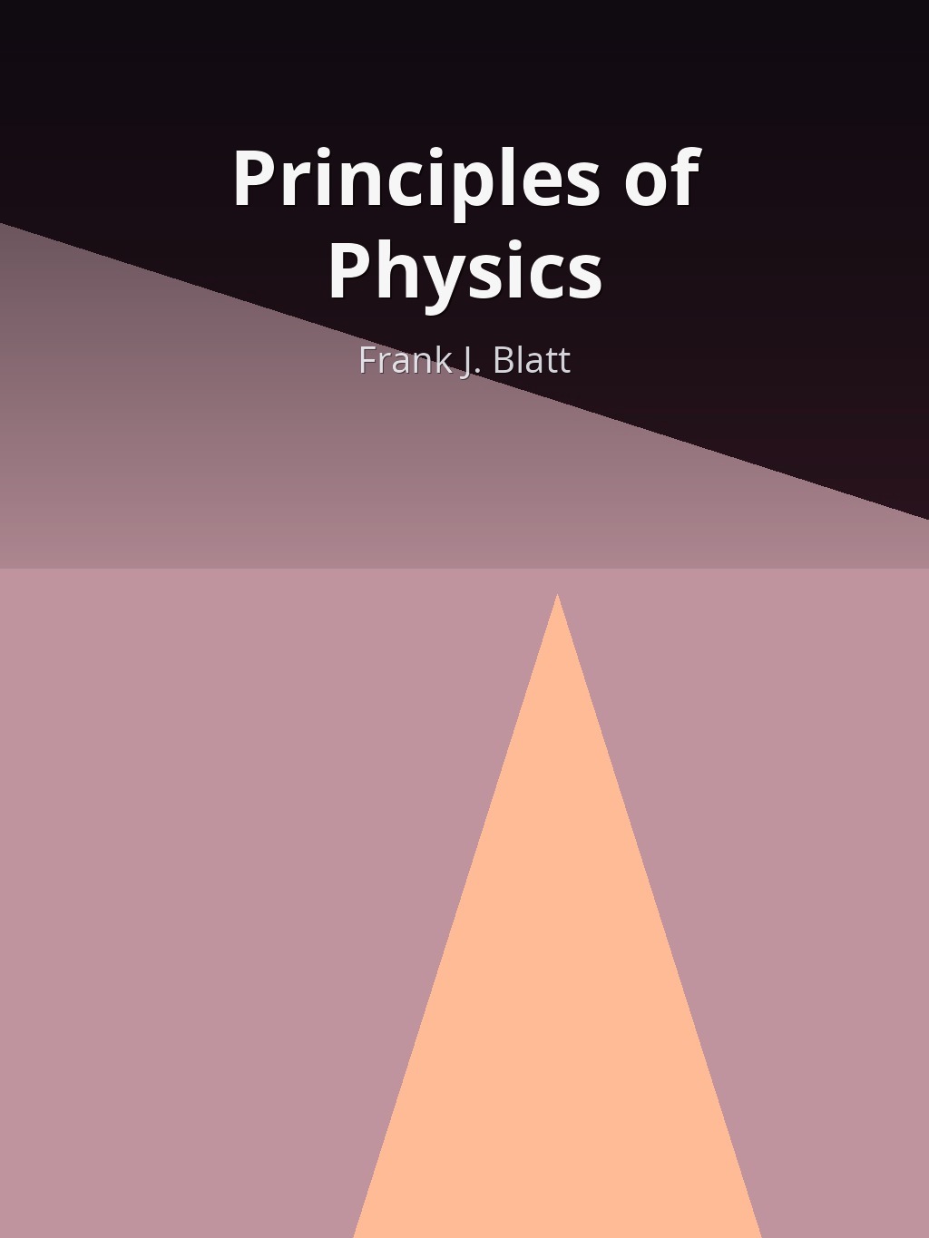 Principles of Physics by Frank J. Blatt book cover