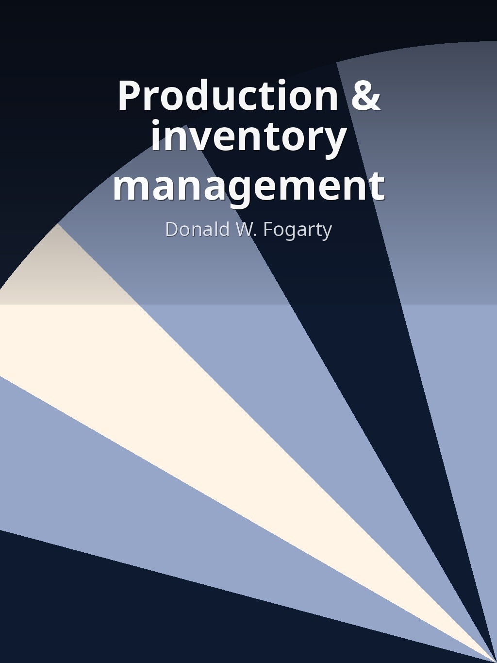 Production & inventory management by Donald W. Fogarty book cover