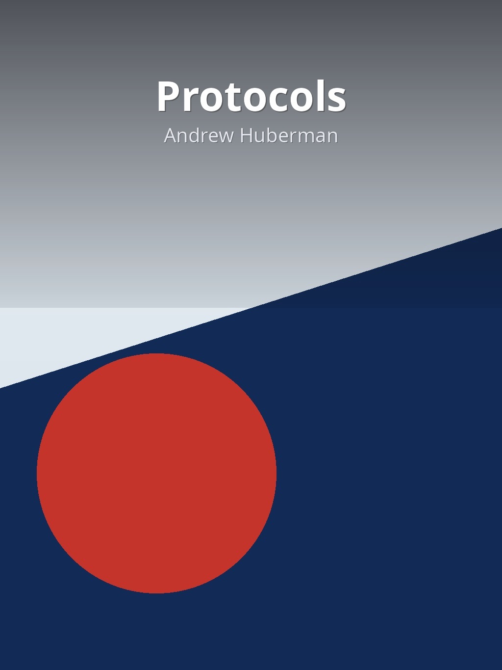 Protocols by Andrew Huberman book cover
