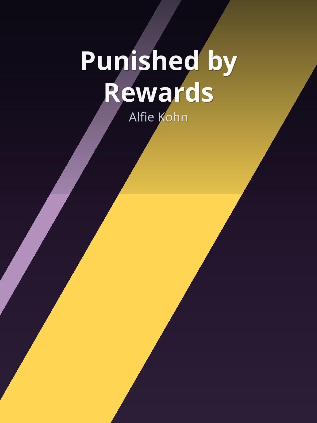 Punished by Rewards by Alfie Kohn book cover