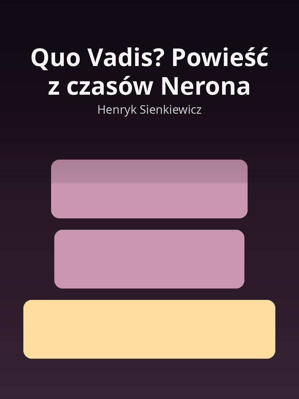Quo Vadis? Powieść z czasów Nerona by Henryk Sienkiewicz book cover