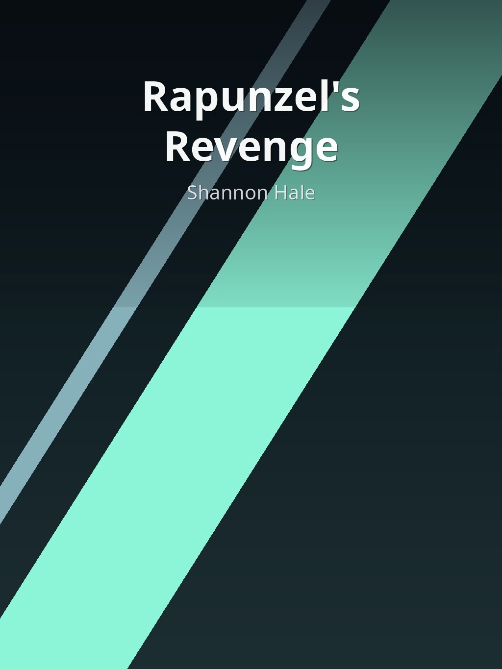 Rapunzel's Revenge by Shannon Hale book cover