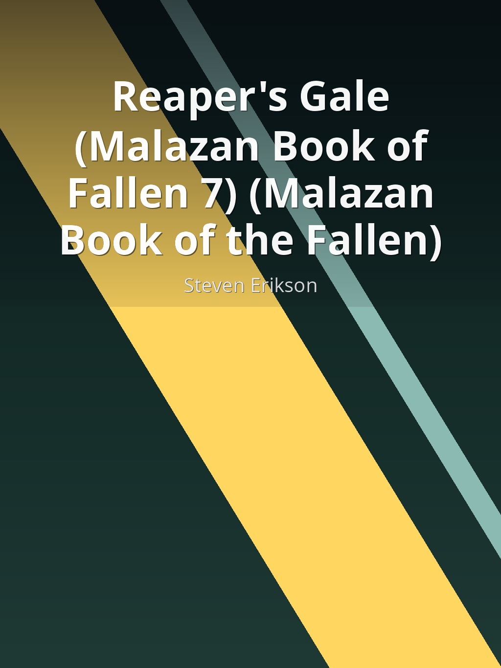 Reaper's Gale (Malazan Book of Fallen 7) (Malazan Book of the Fallen) by Steven Erikson book cover