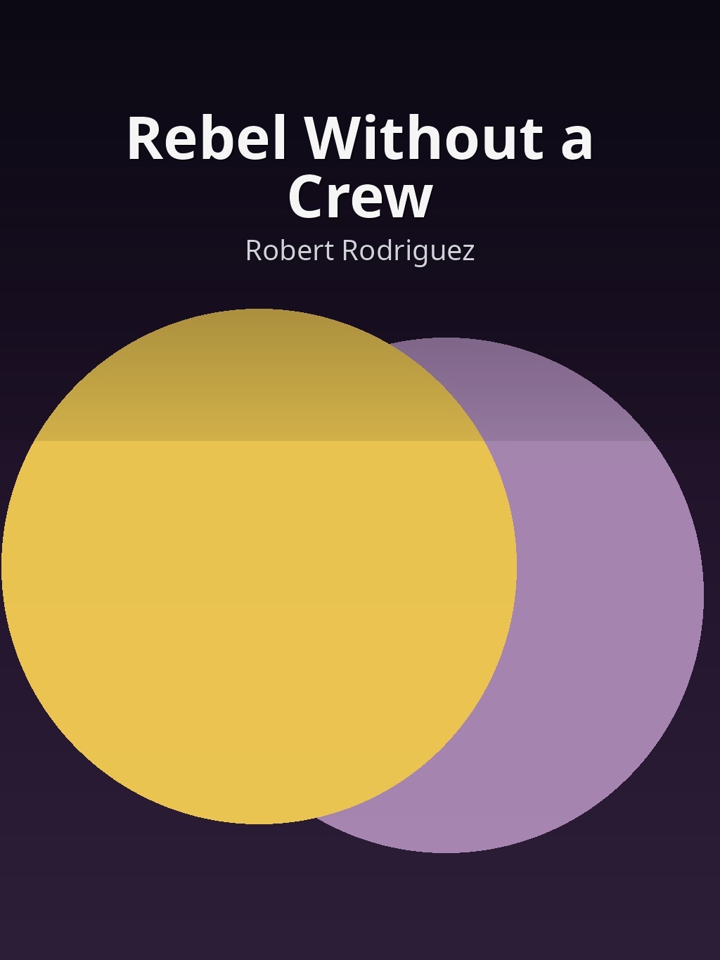 Rebel Without a Crew by Robert Rodriguez book cover