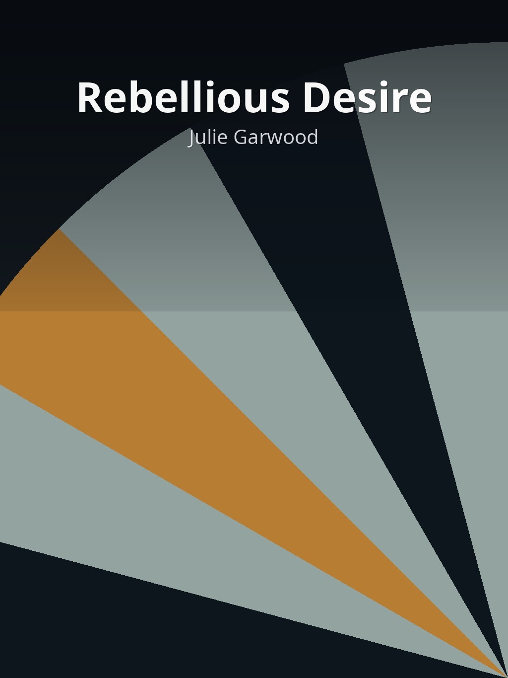 Rebellious Desire by Julie Garwood book cover