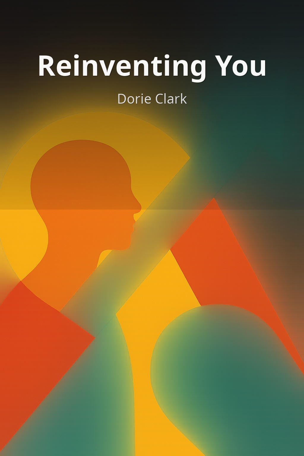 Reinventing You by Dorie Clark book cover