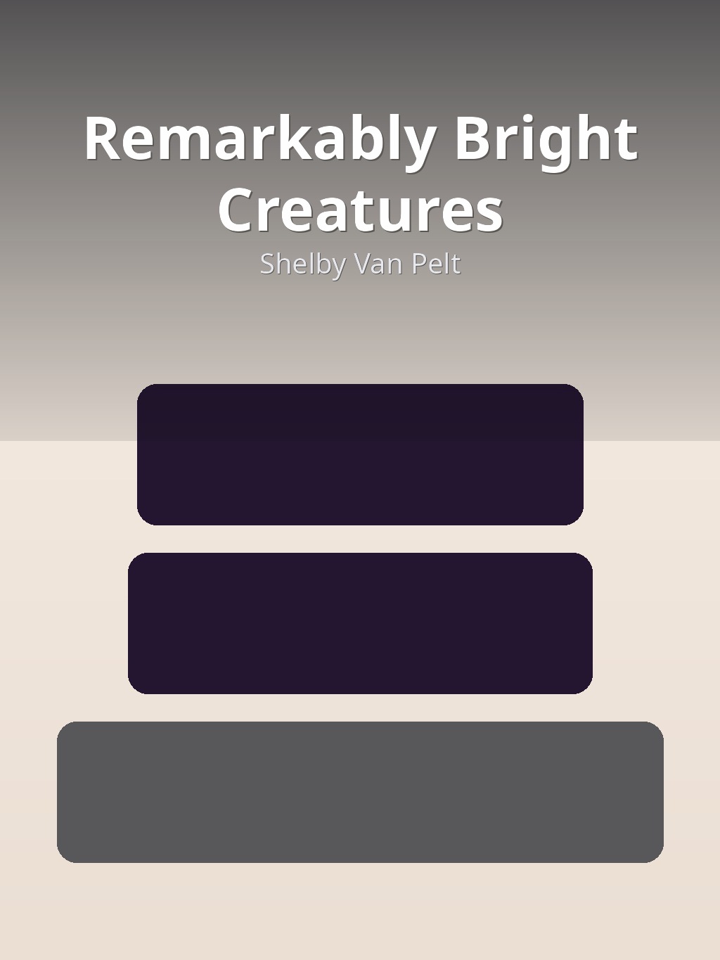 Remarkably Bright Creatures by Shelby Van Pelt book cover
