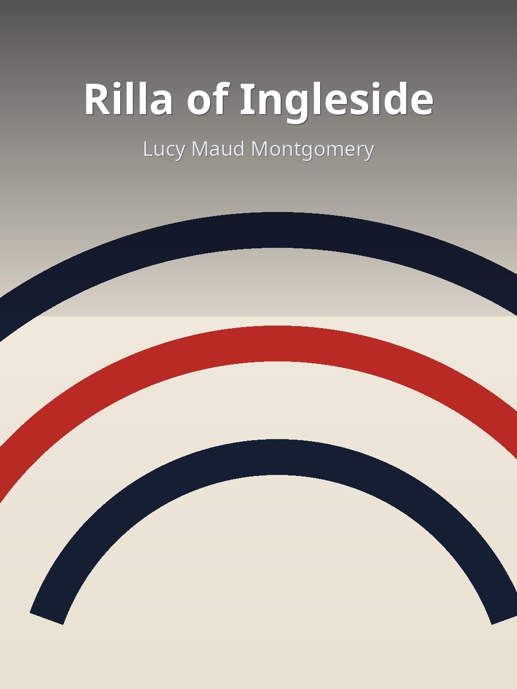 Rilla of Ingleside by Lucy Maud Montgomery book cover