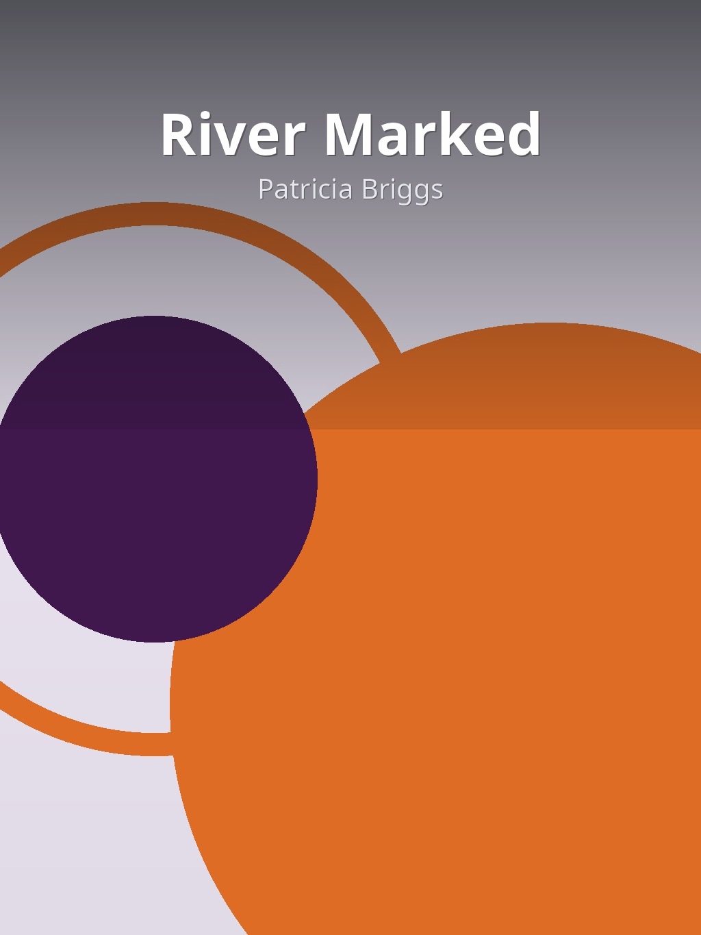 River Marked by Patricia Briggs book cover