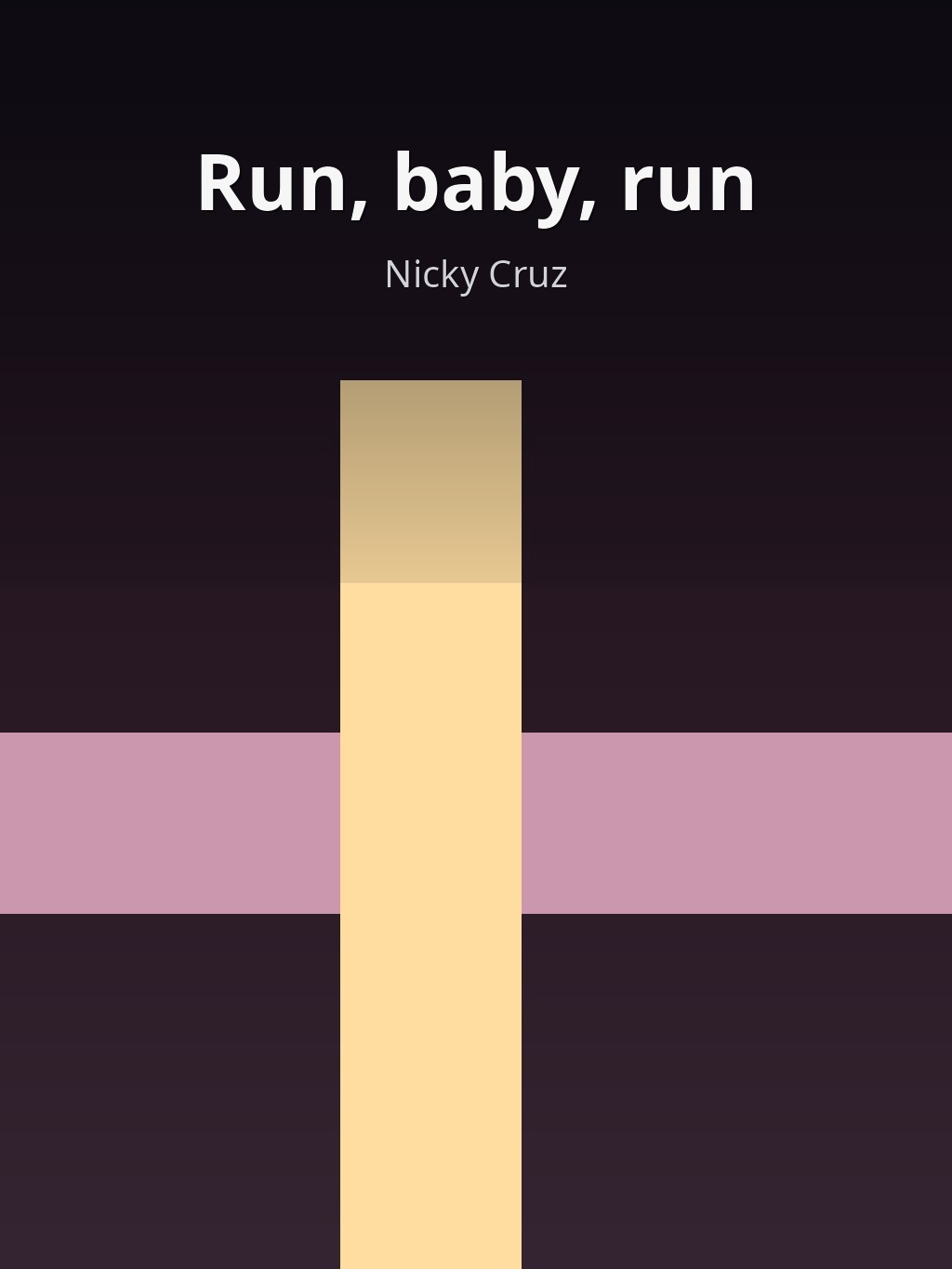 Run, baby, run by Nicky Cruz book cover