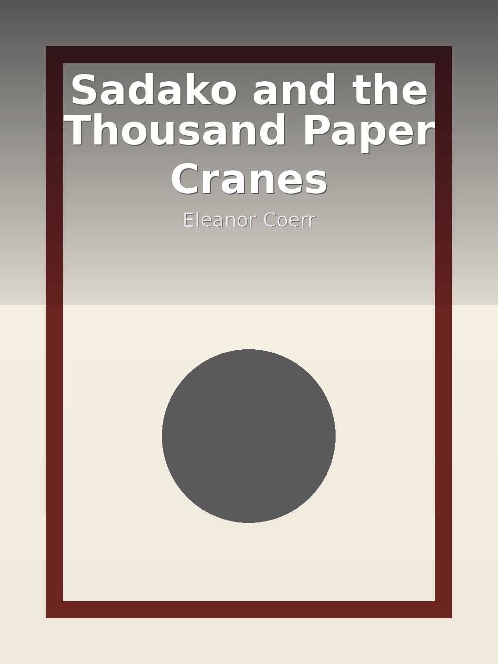 Sadako and the Thousand Paper Cranes by Eleanor Coerr book cover