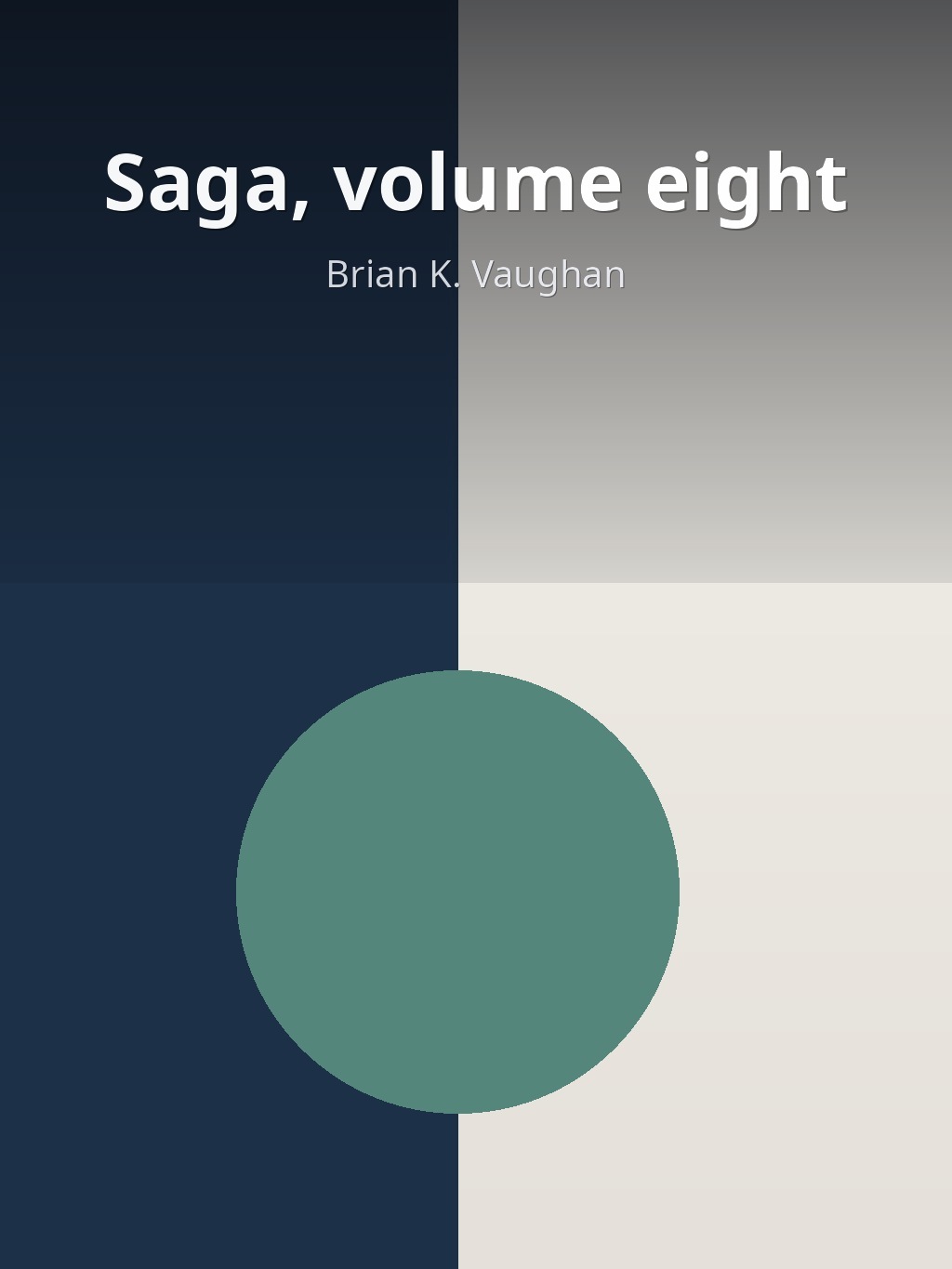 Saga, volume eight by Brian K. Vaughan book cover