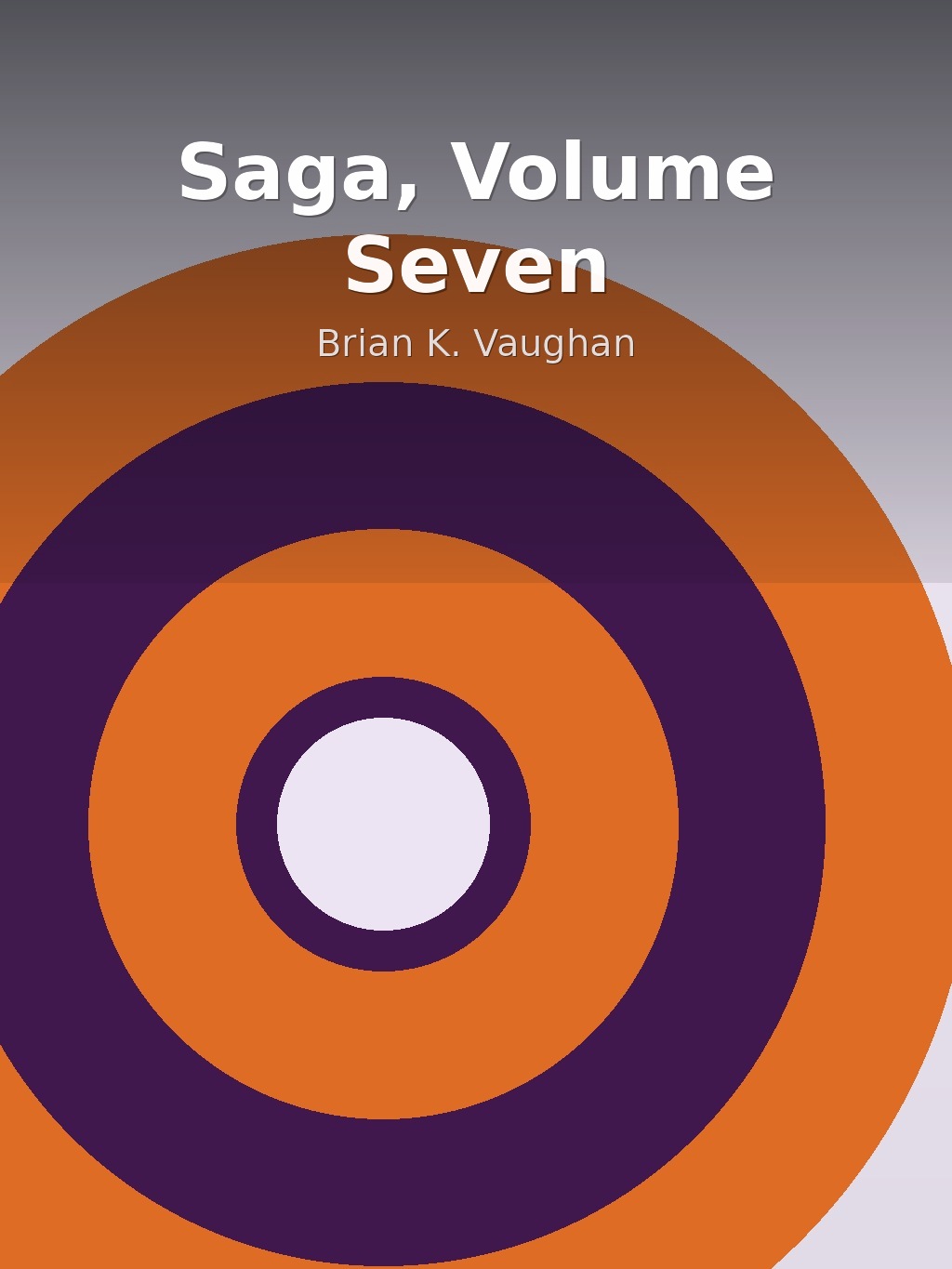 Saga, Volume Seven by Brian K. Vaughan book cover