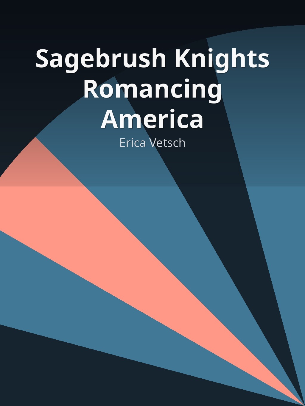 Sagebrush Knights Romancing America by Erica Vetsch book cover