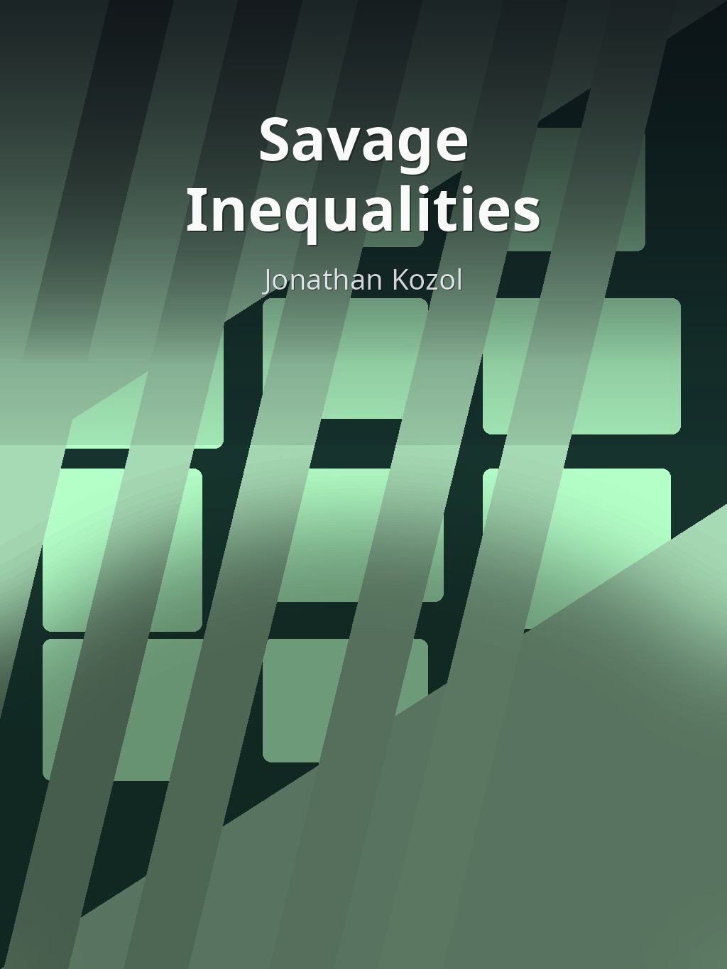 Savage Inequalities by Jonathan Kozol book cover