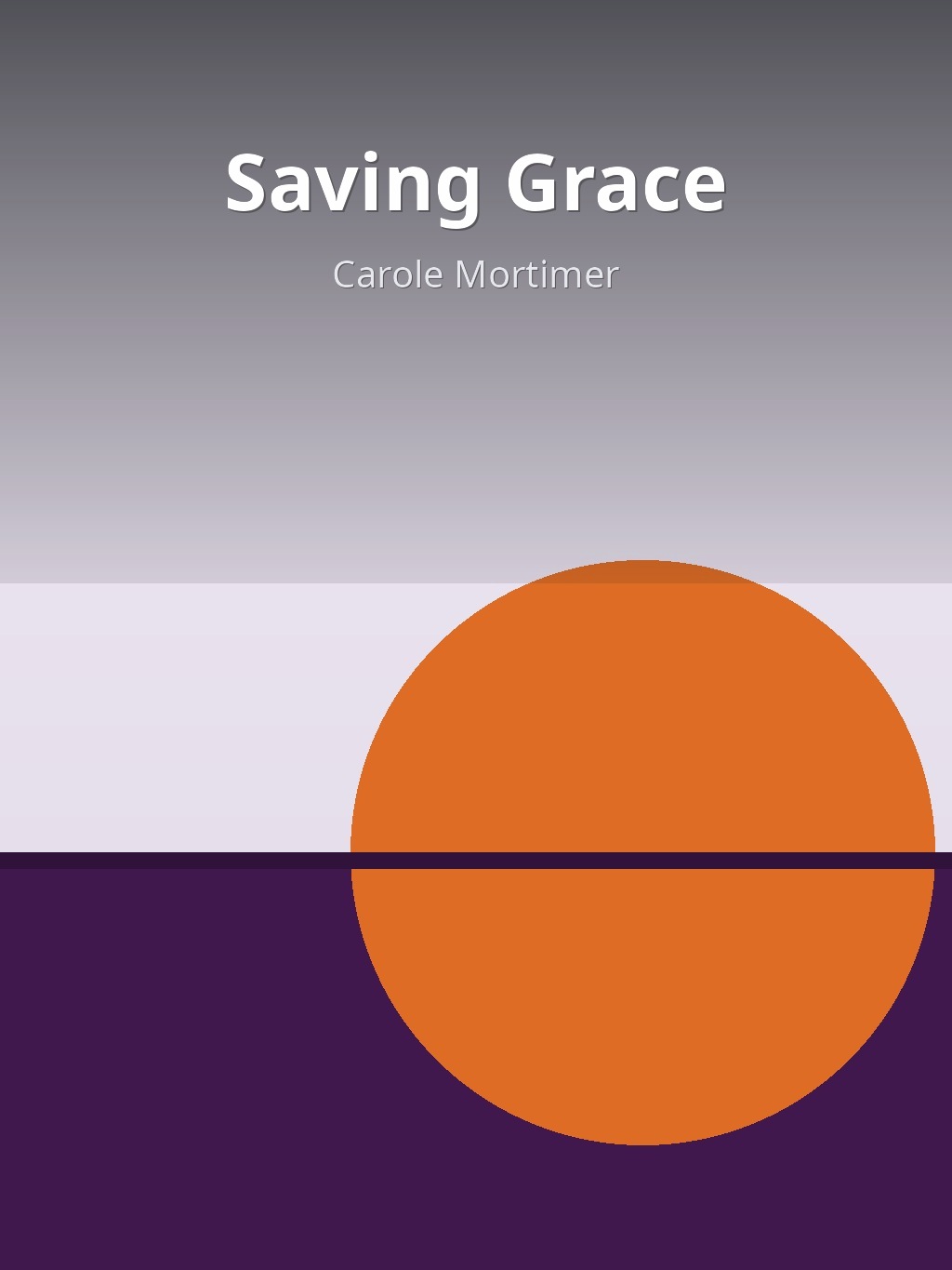 Saving Grace by Carole Mortimer book cover