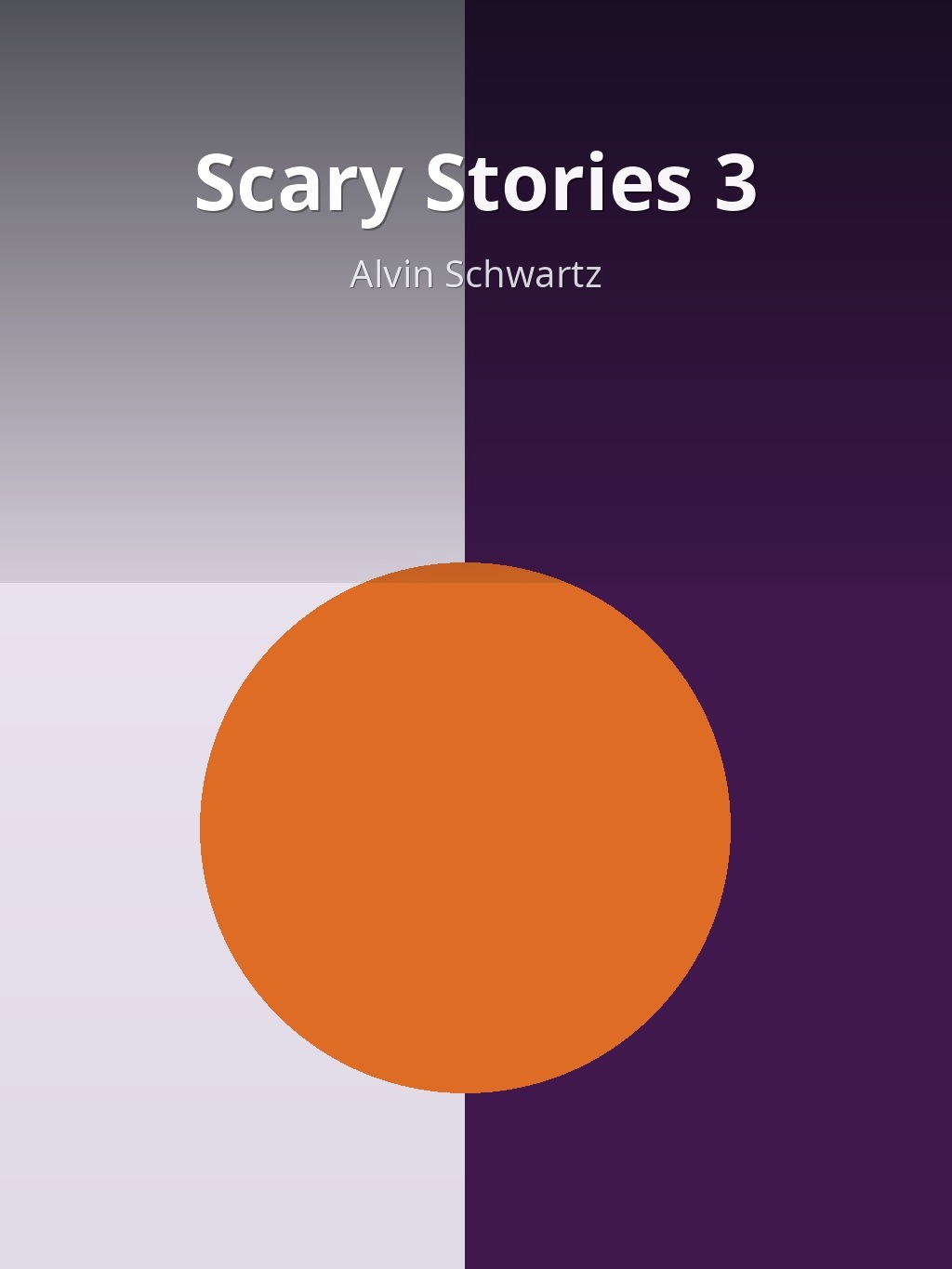 Scary Stories 3 by Alvin Schwartz book cover