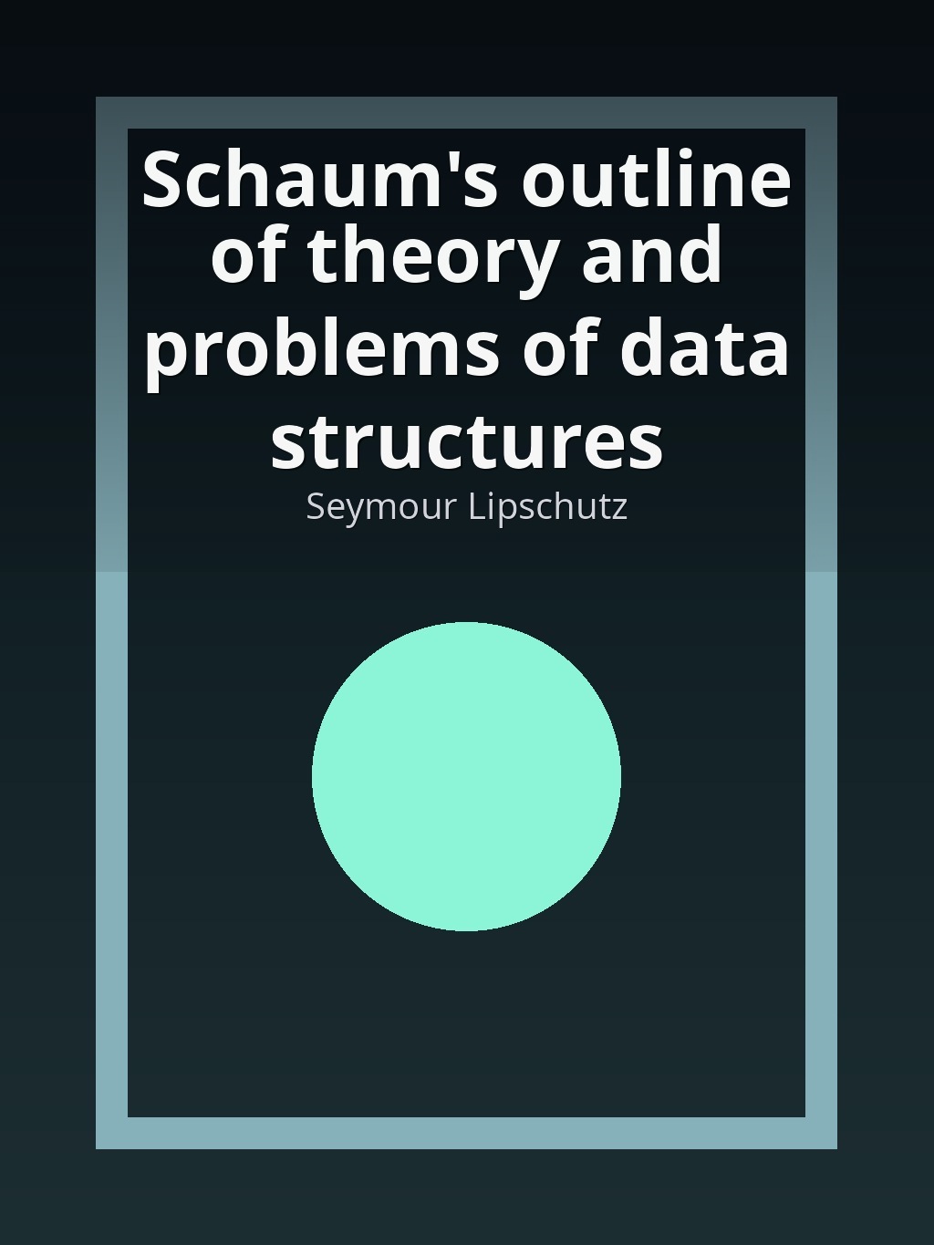 Schaum's outline of theory and problems of data structures by Seymour Lipschutz book cover