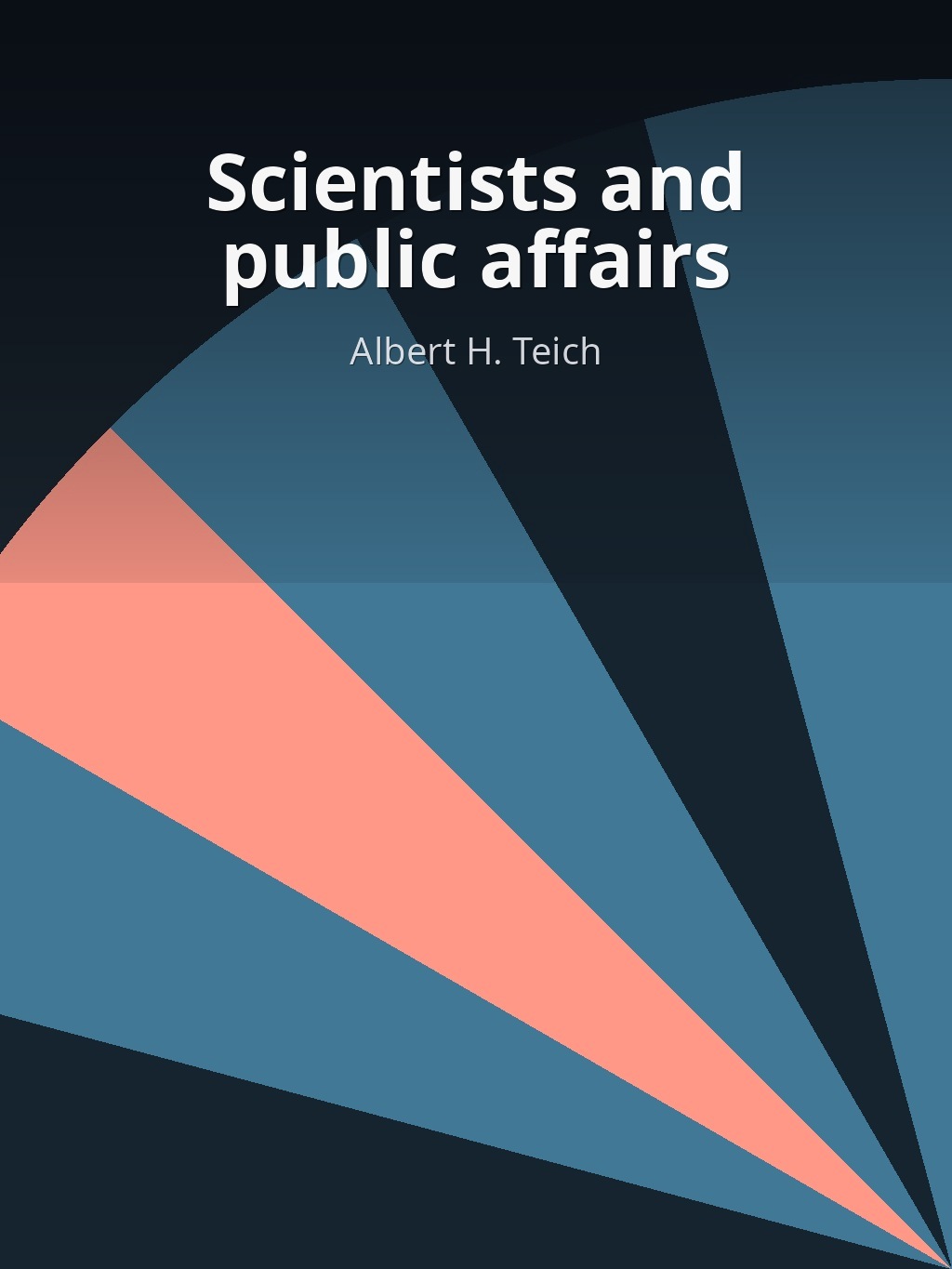Scientists and public affairs by Albert H. Teich book cover