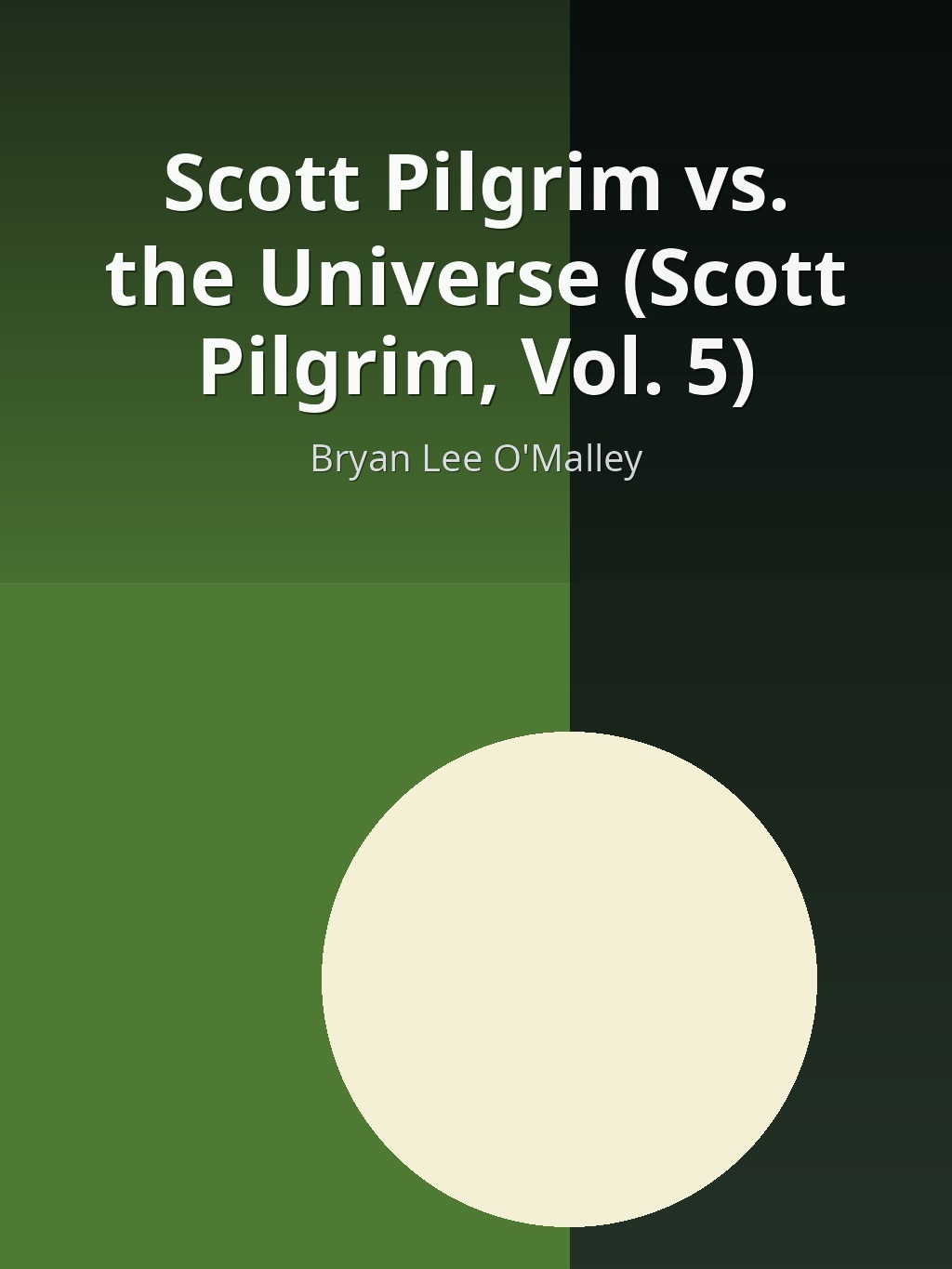 Scott Pilgrim vs. the Universe (Scott Pilgrim, Vol. 5) by Bryan Lee O'Malley book cover