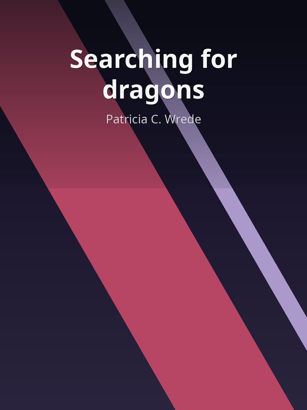 Searching for dragons by Patricia C. Wrede book cover