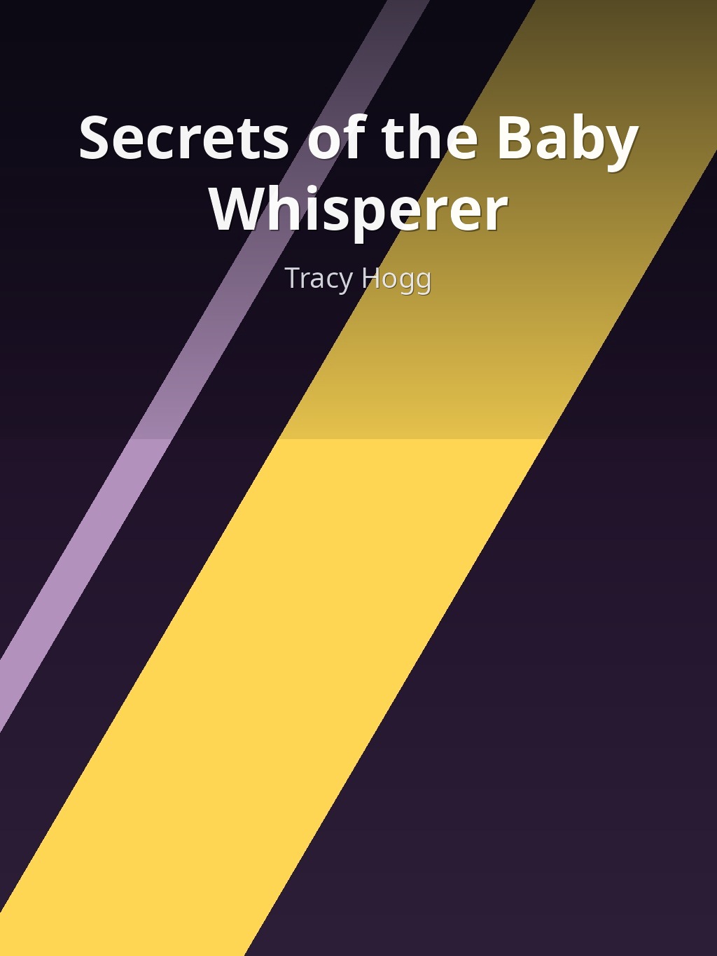 Secrets of the Baby Whisperer by Tracy Hogg book cover