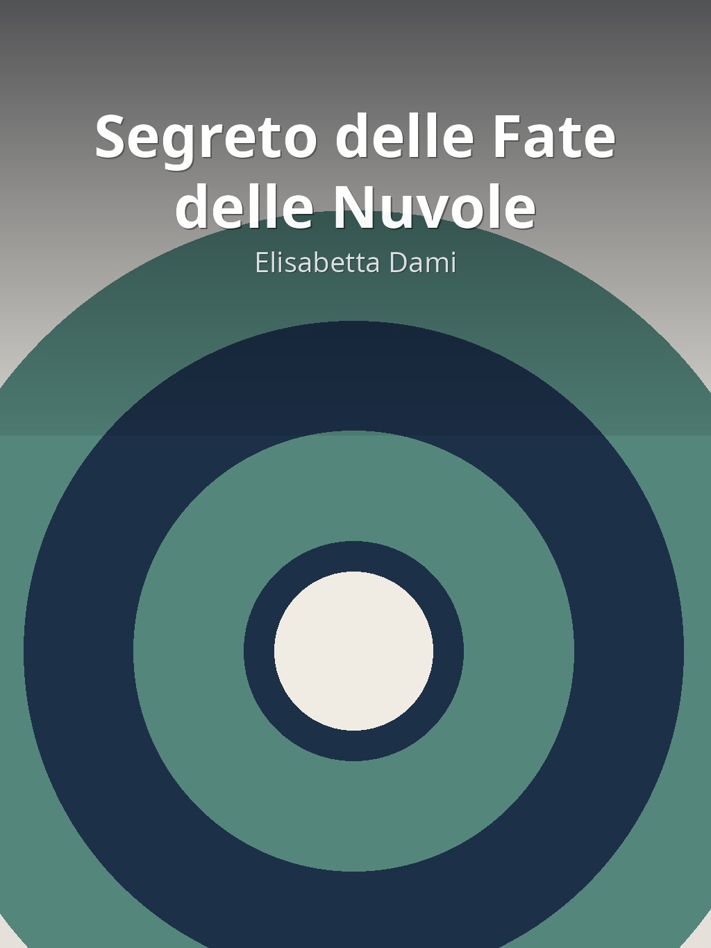 Segreto delle Fate delle Nuvole by Elisabetta Dami book cover