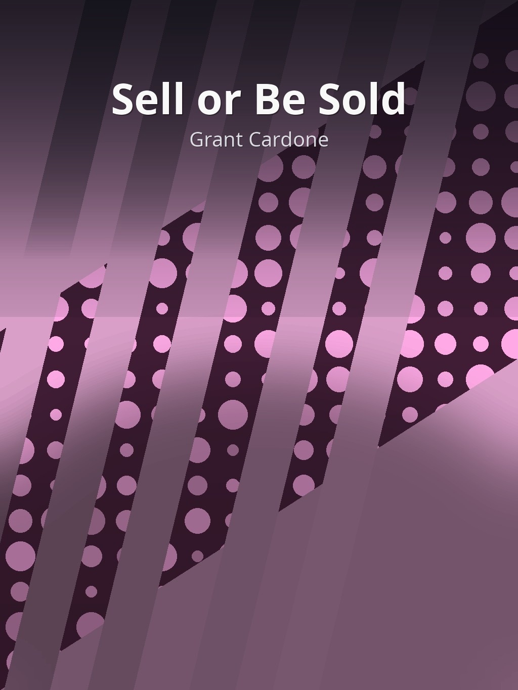 Sell or Be Sold by Grant Cardone book cover