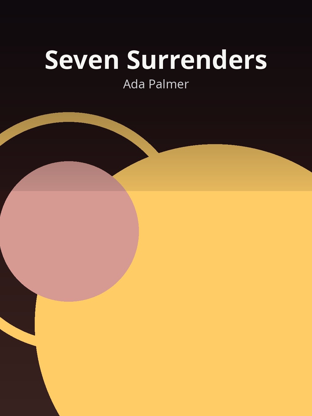 Seven Surrenders by Ada Palmer book cover