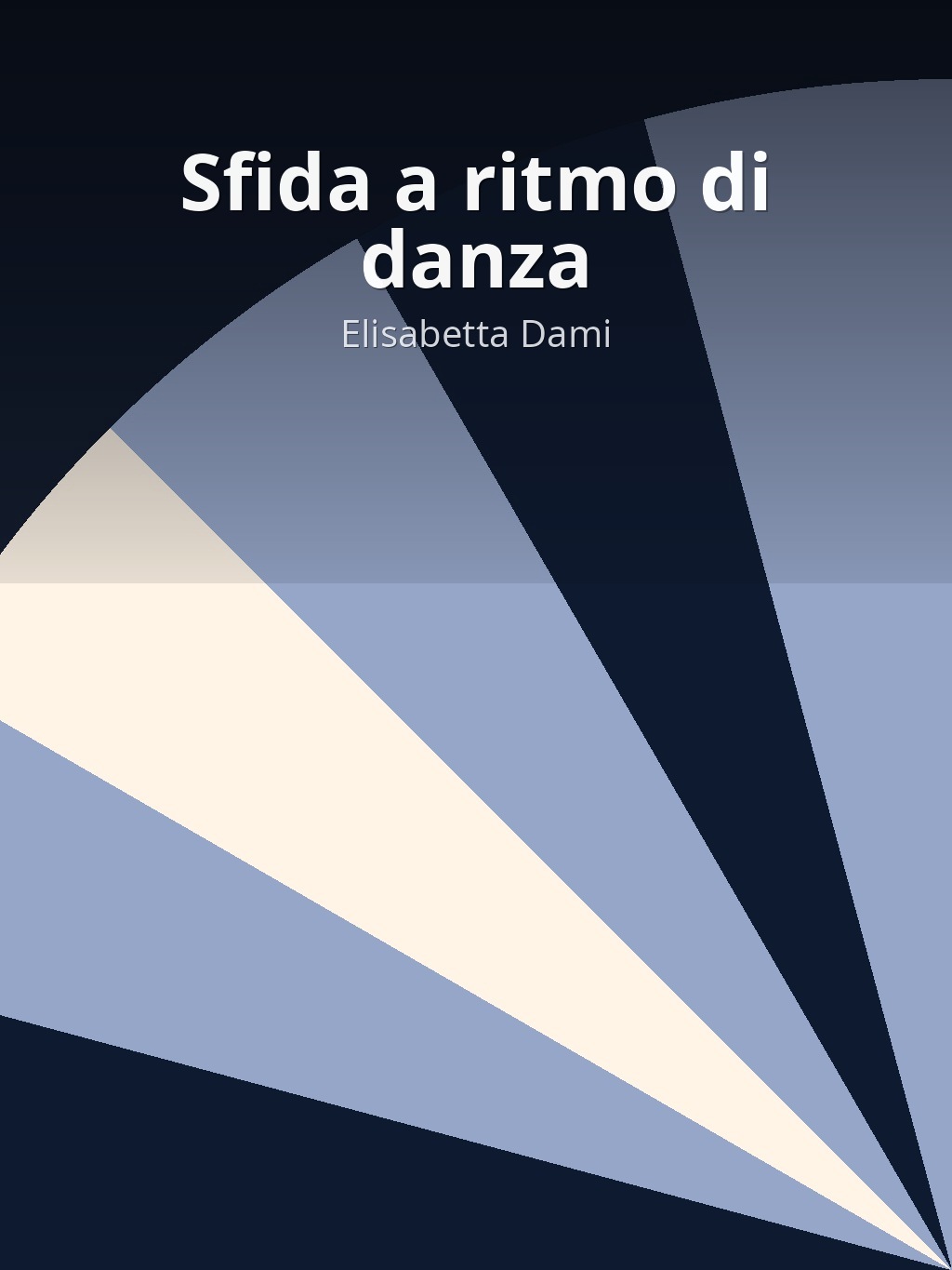 Sfida a ritmo di danza by Elisabetta Dami book cover