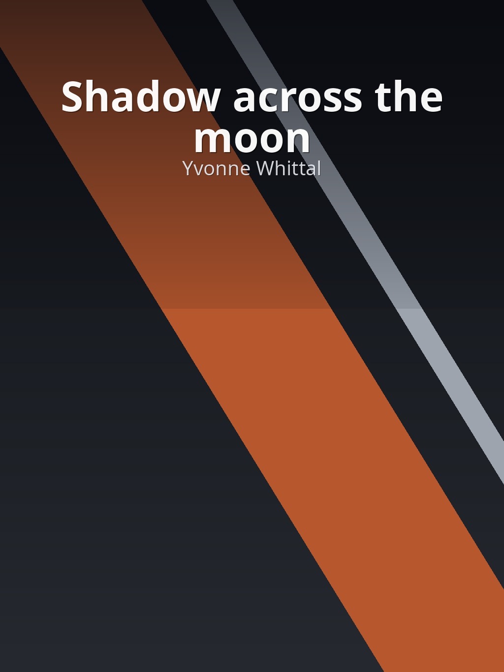 Shadow across the moon by Yvonne Whittal book cover