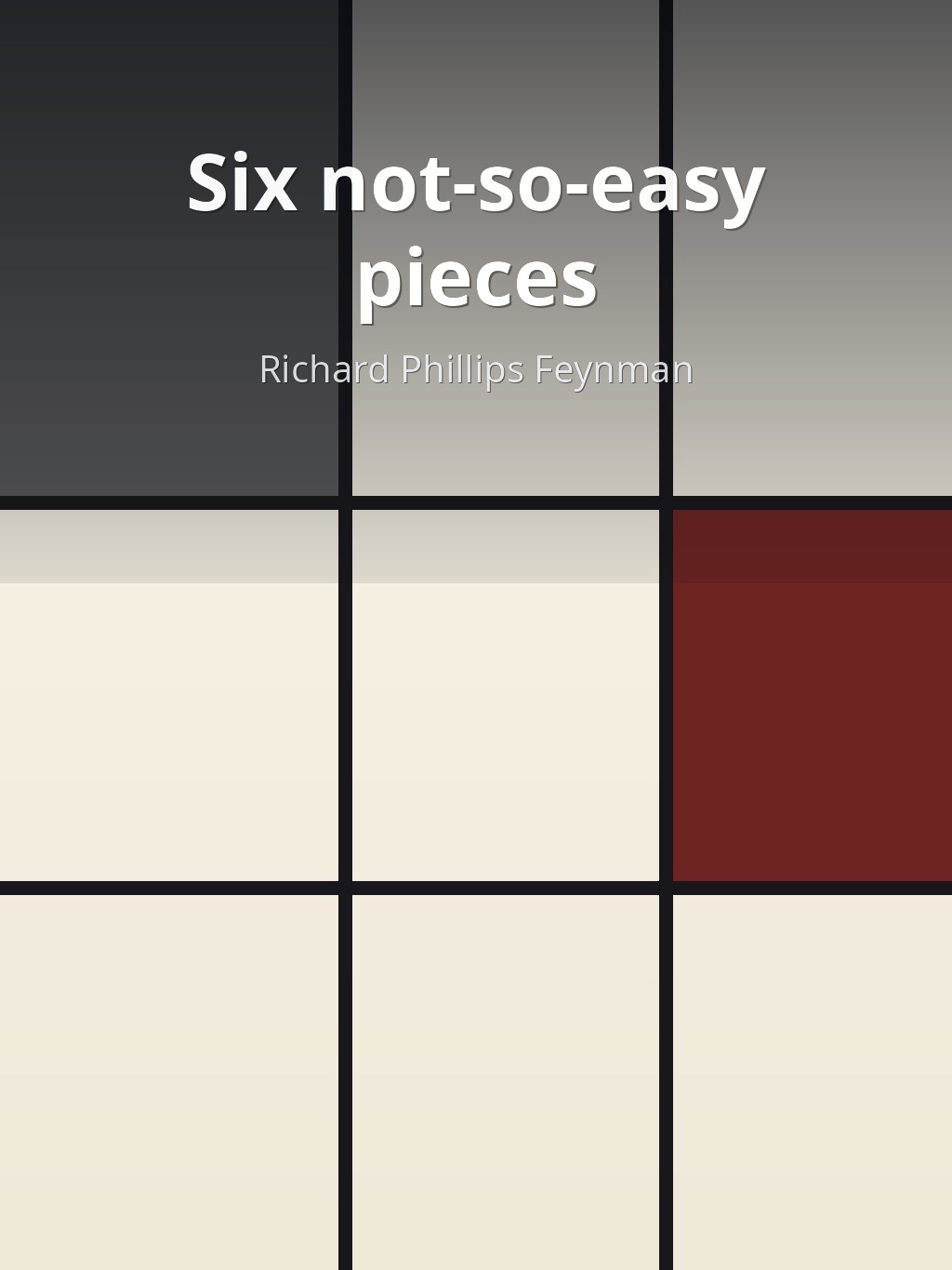 Six not-so-easy pieces by Richard Phillips Feynman book cover