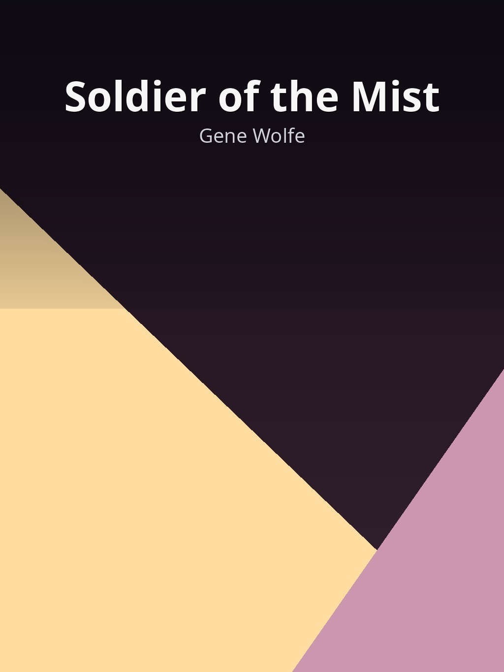 Soldier of the Mist by Gene Wolfe book cover