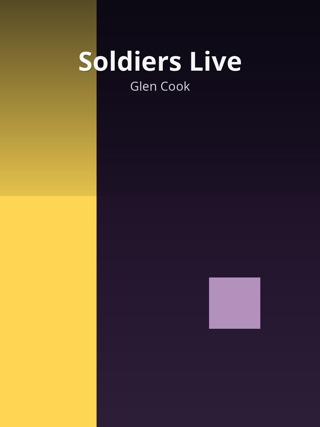 Soldiers Live by Glen Cook book cover